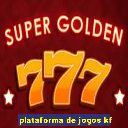 plataforma de jogos kf